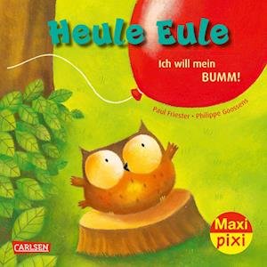 Cover for 3331 · Ve5 Maxi-pixi 414 Heule Eule Ã‚â€“ Ich Will Mein Bumm! (5 Exemplare) (Book)