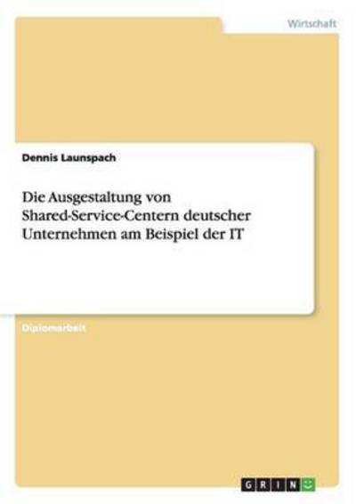 Cover for Launspach · Die Ausgestaltung von Shared- (Book) [German edition] (2007)