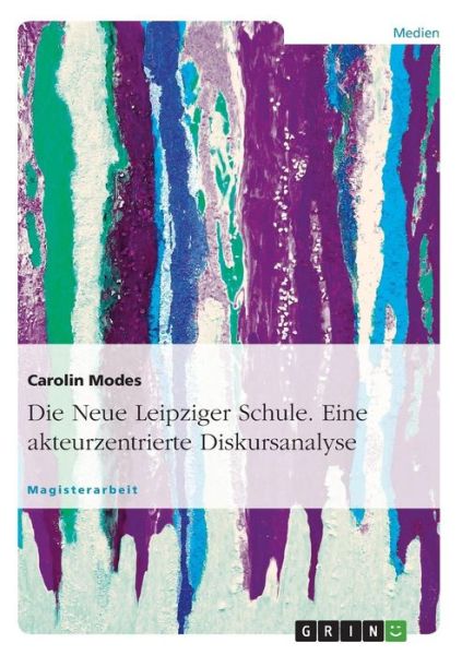 Cover for Modes · Die Neue Leipziger Schule - Eine (Book) [German edition] (2008)