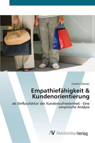 Cover for Clausen · Empathiefähigkeit &amp; Kundenorien (Book) (2012)