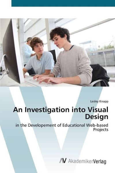 Cover for Knapp · An Investigation into Visual Desi (Buch) (2012)