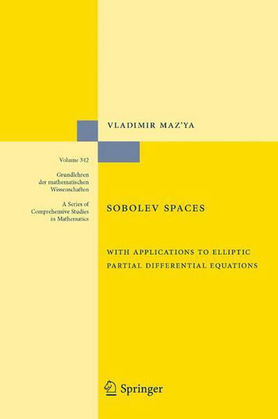Cover for Vladimir Maz'ya · Sobolev Spaces: with Applications to Elliptic Partial Differential Equations - Grundlehren der mathematischen Wissenschaften (Innbunden bok) [2nd, augmented Edition. 2011 edition] (2011)
