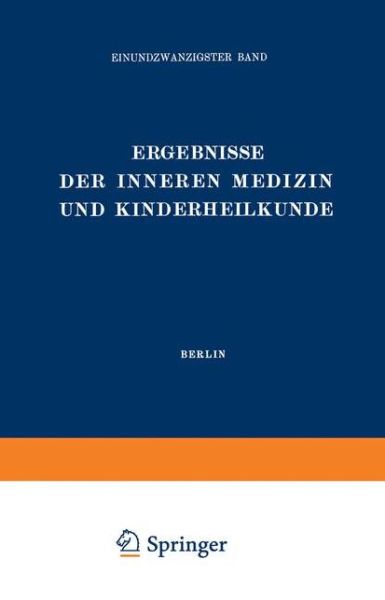 Cover for L. Langstein · Ergebnisse der Inneren Medizin und Kinderheilkunde: Einundzwanzigster Band - Ergebnisse der Inneren Medizin und Kinderheilkunde (Paperback Book) [German, Softcover Reprint of the Original 1st Ed. 1922 edition] (1922)