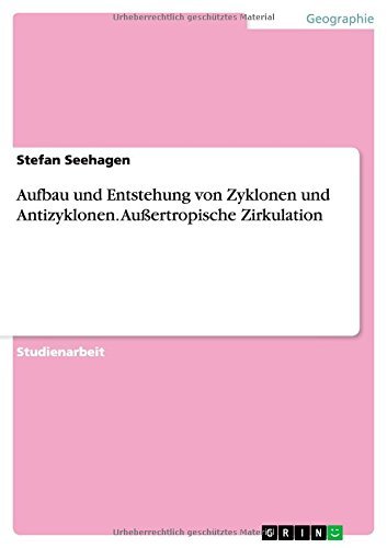 Cover for Stefan Seehagen · Aufbau Und Entstehung Von Zyklonen Und Antizyklonen. Aussertropische Zirkulation (Pocketbok) [German edition] (2014)