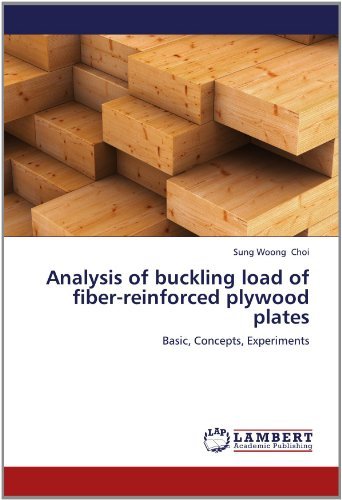 Cover for Sung Woong Choi · Analysis of Buckling Load of Fiber-reinforced Plywood Plates: Basic, Concepts, Experiments (Paperback Book) (2012)