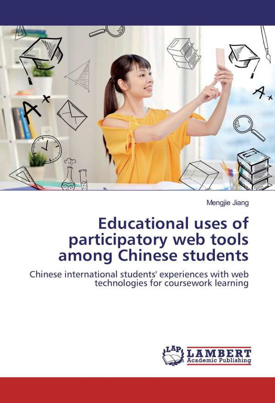 Educational uses of participatory - Jiang - Books -  - 9783659902635 - 