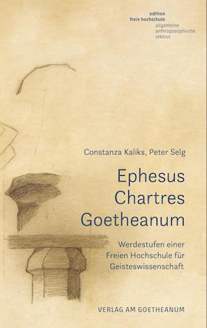 Cover for Constanza Kaliks · Ephesus, Chartres, Goetheanum (Bok) (2024)