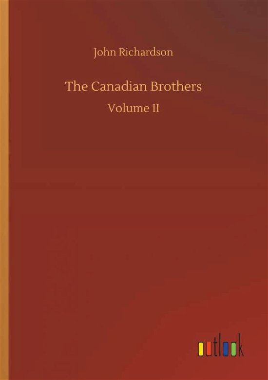 The Canadian Brothers - Richardson - Böcker -  - 9783732667635 - 15 maj 2018