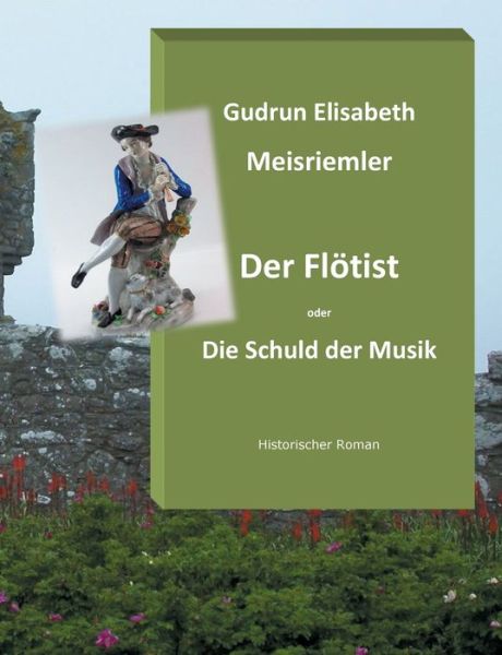 Cover for Meisriemler · Der Flötist oder die Schuld (Book) (2019)