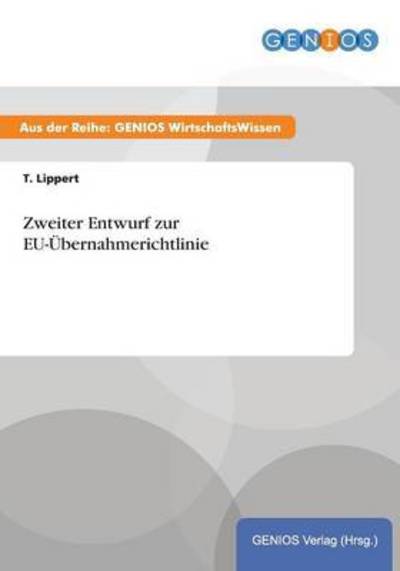 Cover for T Lippert · Zweiter Entwurf zur EU-UEbernahmerichtlinie (Paperback Book) (2015)