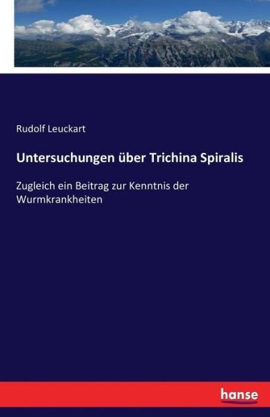 Cover for Leuckart · Untersuchungen über Trichina S (Buch) (2017)