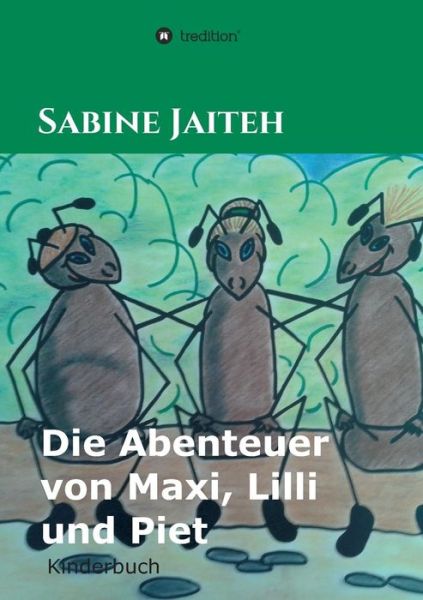 Cover for Jaiteh · Die Abenteuer von Maxi, Lilli un (Book) (2018)