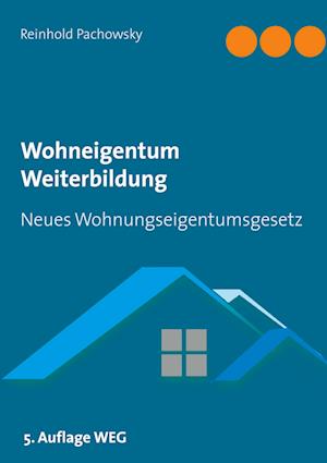 Cover for Reinhold Pachowsky · Wohneigentum Weiterbildung (Hardcover Book) (2021)