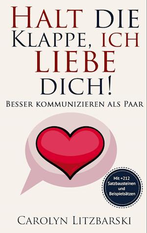 Cover for Carolyn Litzbarski · Halt die Klappe, ich liebe dich (Book) (2024)