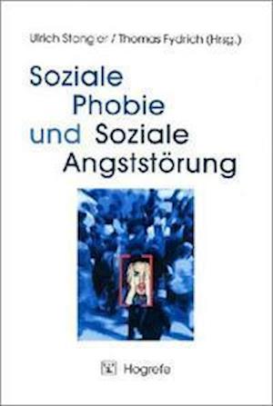 Cover for Ulrich Stangier · Soziale Phobie und Soziale Angststörung (Paperback Book) (2002)