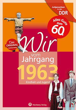 Aufgewachsen in der DDR - Wir vom Jahrgang 1963 - Kindheit und Jugend: 60. Geburtstag - Thomas Bienert - Książki - Wartberg - 9783831331635 - 4 listopada 2022