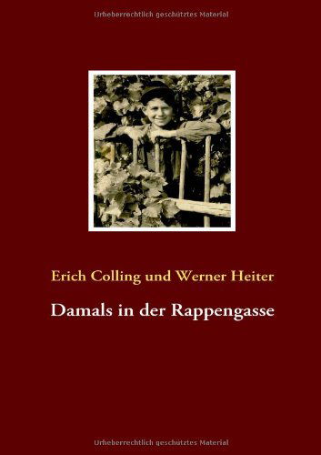 Cover for Werner Heiter · Damals in Der Rappengasse (Paperback Book) [German edition] (2009)