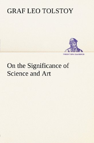 Cover for Graf Tolstoy Leo · On the Significance of Science and Art (Tredition Classics) (Pocketbok) (2012)