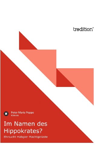 Cover for Peter Maria Poppe · Im Namen Des Hippokrates? (Innbunden bok) [German edition] (2011)
