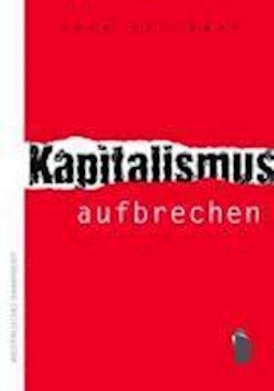 Cover for John Holloway · Kapitalismus aufbrechen (Paperback Book) (2021)