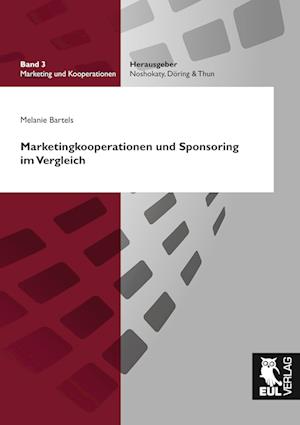 Cover for Melanie Bartels · Marketingkooperationen und Sponsoring im Vergleich (Paperback Book) (2009)