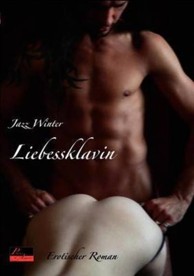 Cover for Jazz Winter · Liebessklavin (Paperback Book) [German edition] (2010)