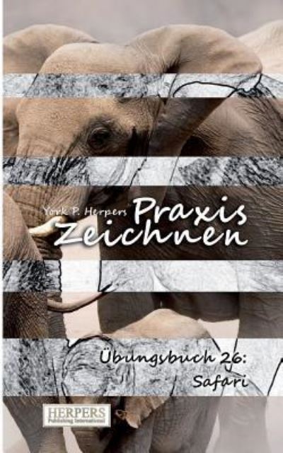 Cover for York P Herpers · Praxis Zeichnen - bungsbuch 26 (Paperback Book) (2015)