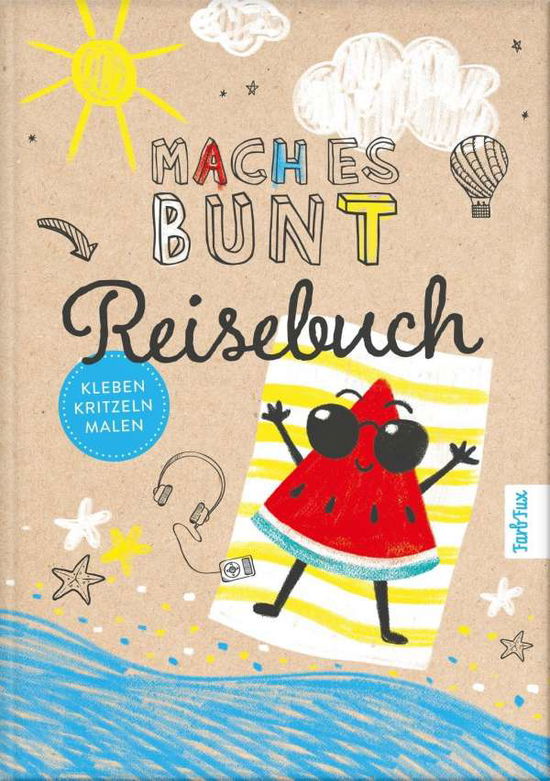 Cover for Frey · Mach es bunt Reisebuch (Book)