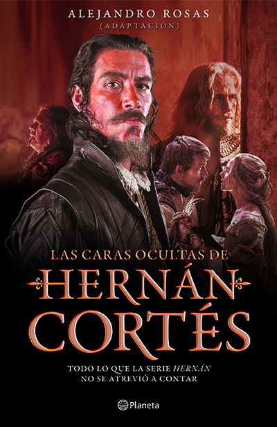 Cover for Alejandro Rosas · Las caras ocultas de Hernán Cortés (Paperback Book) (2020)