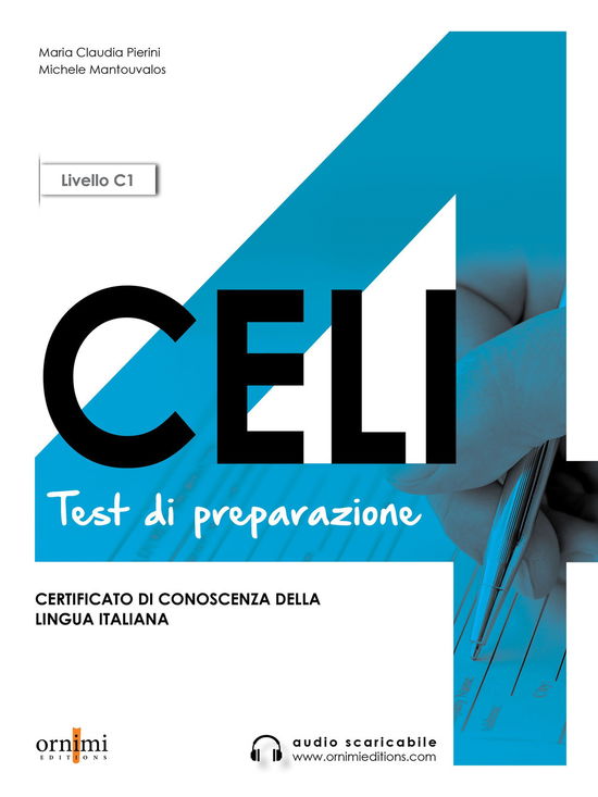 Celi 4 - Test di preparazione + online audio. C1 - Maria Claudia Pierin - Books - Ornimi Editions - 9786188458635 - December 3, 2022