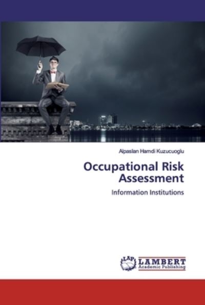 Cover for Alpaslan Hamdi Kuzucuoglu · Occupational Risk Assessment (Paperback Book) (2019)