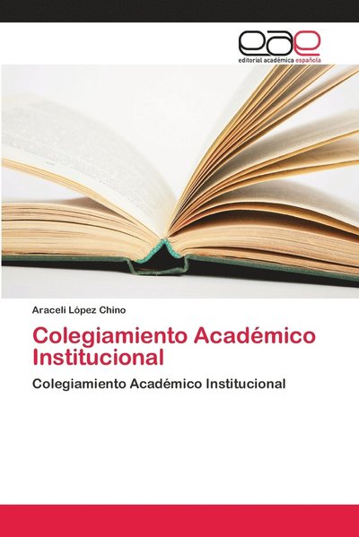 Colegiamiento Académico Instituci - Chino - Bøger -  - 9786202112635 - 8. august 2018