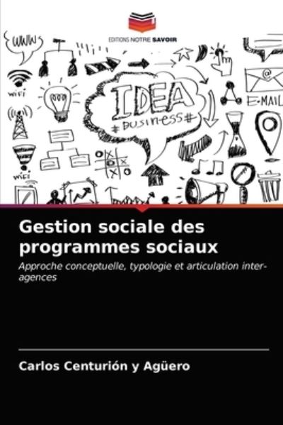 Cover for Carlos Centurion Y Aguero · Gestion sociale des programmes sociaux (Paperback Book) (2021)