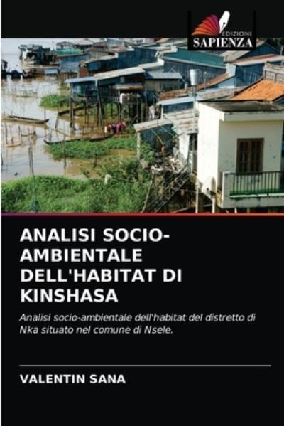 Cover for Valentin Sana · Analisi Socio-Ambientale Dell'habitat Di Kinshasa (Paperback Book) (2021)