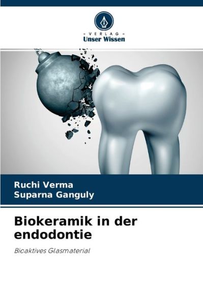 Cover for Ruchi Verma · Biokeramik in der endodontie (Paperback Book) (2021)