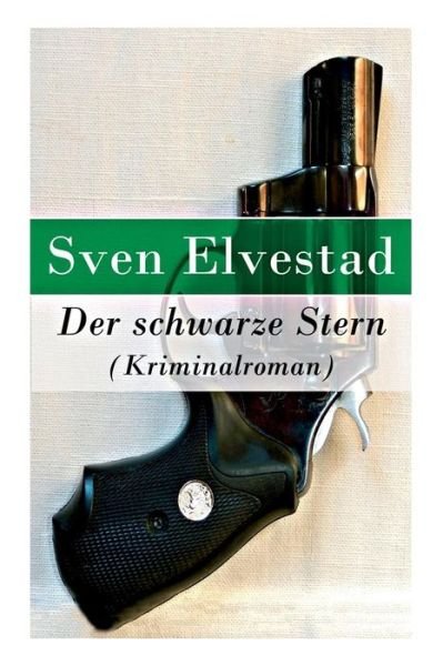 Cover for Sven Elvestad · Der schwarze Stern (Kriminalroman) (Paperback Book) (2018)