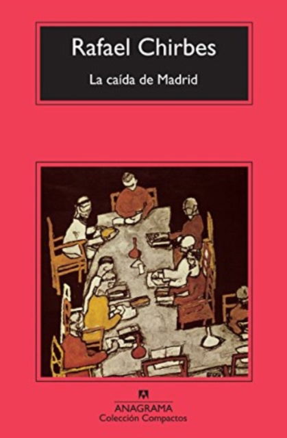 Cover for Rafael Chirbes · La caida de Madrid (Paperback Book) (2011)