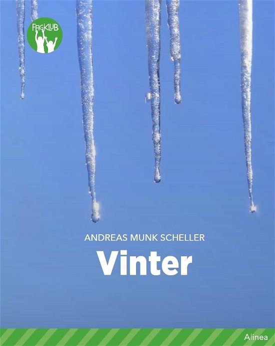 Fagklub: Vinter, Grøn Fagklub - Andreas Munk Scheller - Livros - Alinea - 9788723525635 - 1 de novembro de 2017