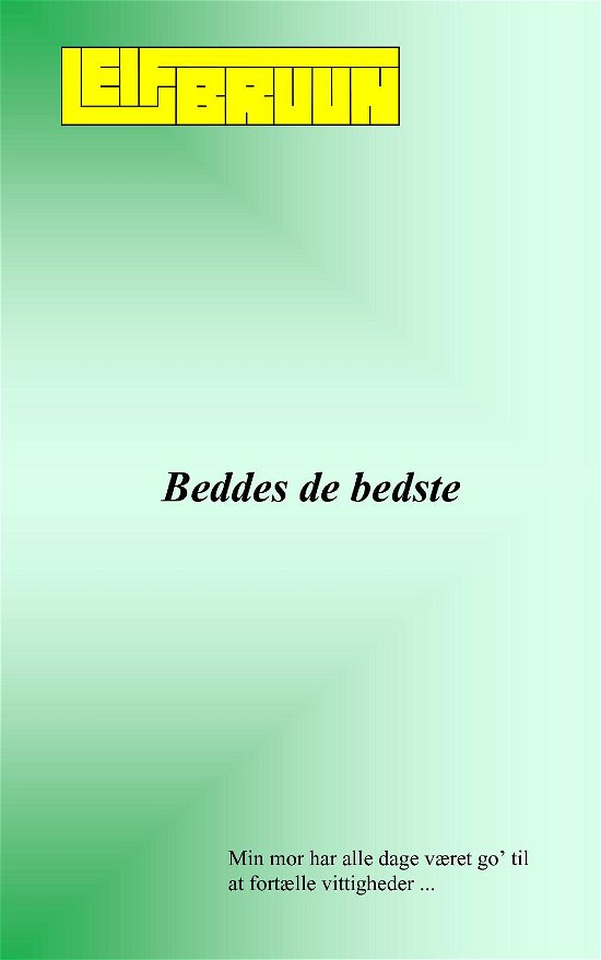 Cover for Leif Bruun · Beddes de bedste (Pocketbok) (2020)
