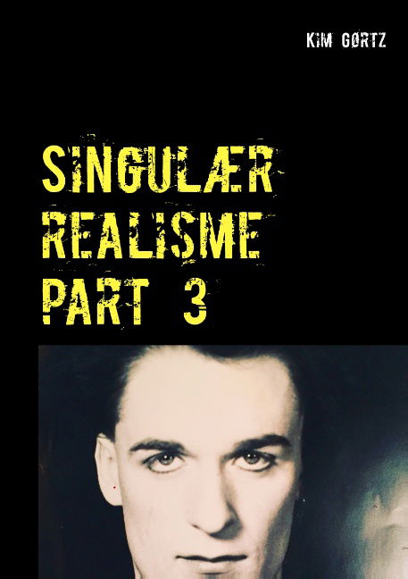 Cover for Kim Gørtz · Singulær realisme part 3 (Taschenbuch) [1. Ausgabe] (2020)