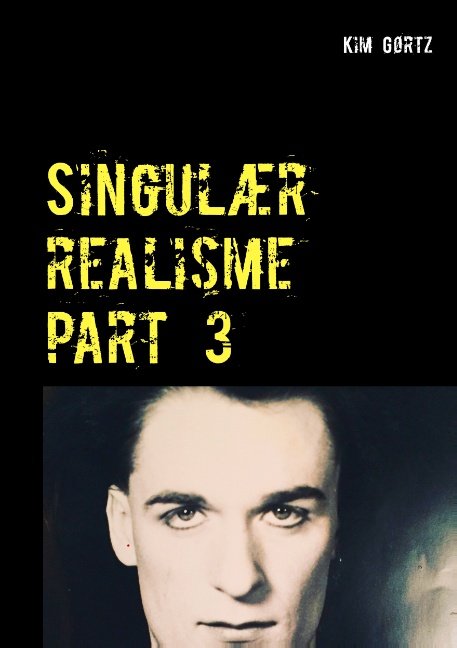 Cover for Kim Gørtz · Singulær realisme part 3 (Paperback Book) [1er édition] (2020)