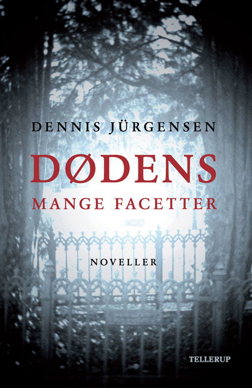 Cover for Dennis Jürgensen · Dødens mange facetter (Sewn Spine Book) [1st edition] (2009)