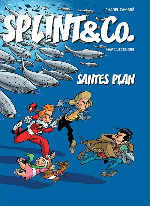 Cover for Marc Lehendre Charel Cambré · Splint &amp; Co.: Splint &amp; Co.: Santes plan (Indbundet Bog) [1. udgave] (2020)