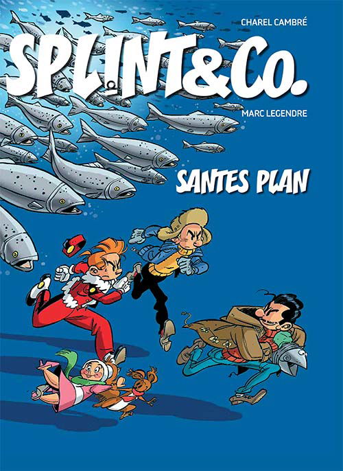 Splint & Co.: Splint & Co.: Santes plan - Marc Lehendre Charel Cambré - Bücher - Forlaget Zoom - 9788770211635 - 26. November 2020