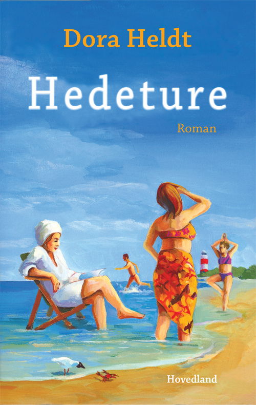 Cover for Dora Heldt · Hedeture (Bound Book) [1st edition] [Indbundet] (2013)