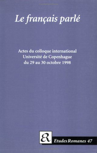 Cover for Hanne Maria Leth Andersen · Le francais parle.: Corpus et resultats. Actes du colloque international. Universite de Copenhague du 29 au 30 octobre (Paperback Book) (1998)