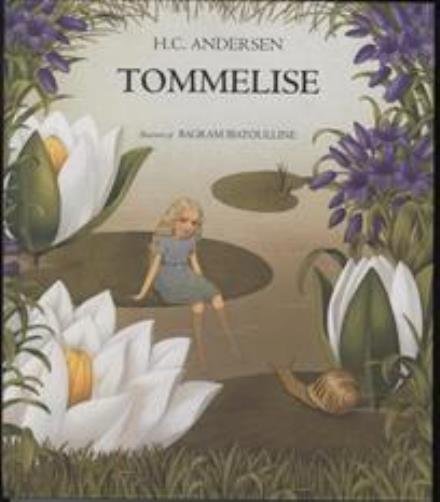 Cover for H.C. Andersen · Tommelise (Indbundet Bog) [1. udgave] (2009)