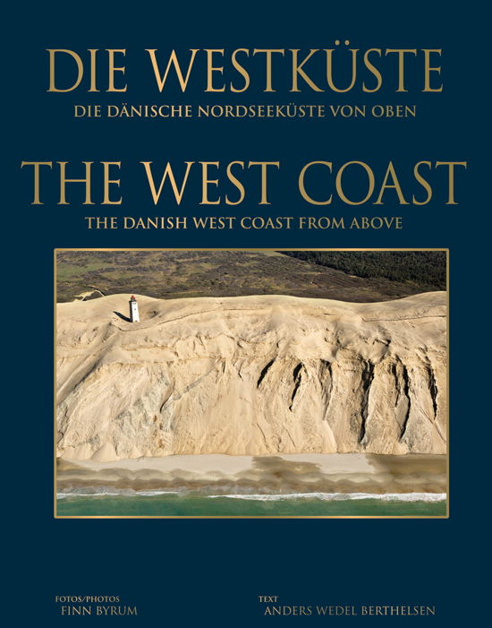 Die Westküste von Oben - Finn Byrum Anders Wedel Bertelsen - Livres - Globe - 9788779007635 - 10 novembre 2009