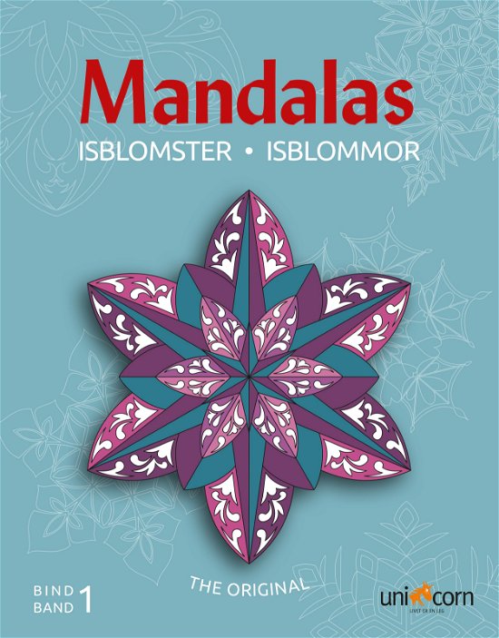 Mandalas med Isblomster Bind 1 - BM Author - Bøker - Unicorn - 9788792484635 - 31. desember 2011