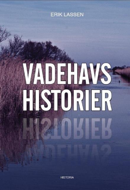 Cover for Erik Lassen · Vadehavshistorier (Taschenbuch) [1. Ausgabe] (2017)